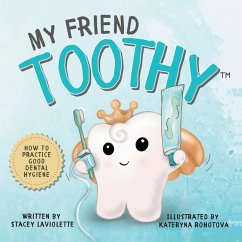 My Friend Toothy(TM) - Laviolette, Stacey