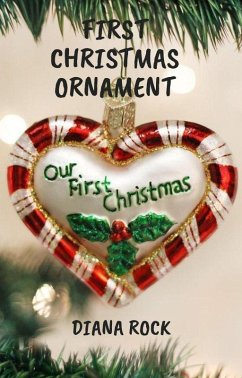 First Christmas Ornament: A Fulton River Falls Novella (eBook, ePUB) - Rock, Diana