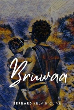 Bruwaa (eBook, ePUB) - Clive, Bernard Kelvin