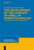 The Development of the Concept of SMELL in American English (eBook, PDF)
