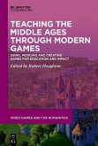 Teaching the Middle Ages through Modern Games (eBook, PDF)