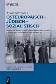 Osteuropäisch - jüdisch - sozialistisch (eBook, PDF)