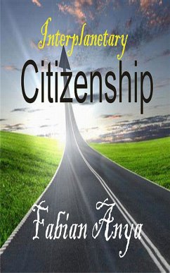Interplanetary Citizenship (eBook, ePUB) - Anya, Fabian