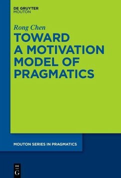 Toward a Motivation Model of Pragmatics (eBook, PDF) - Chen, Rong