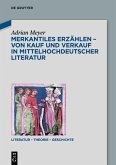 Merkantiles Erzählen - Von Kauf und Verkauf in mittelhochdeutscher Literatur (eBook, PDF)