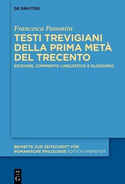 Testi trevigiani della prima metà del Trecento (eBook, PDF) Testi trevigiani della prima metà del Trecento (eBook, PDF)