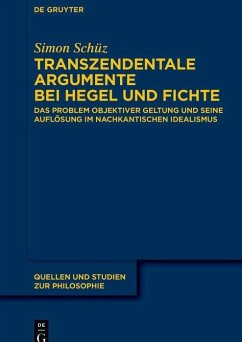 Transzendentale Argumente bei Hegel und Fichte (eBook, PDF) - Schüz, Simon