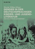 Gender in der deutschsprachigen Kinder- und Jugendliteratur (eBook, PDF) Gender in der deutschsprachigen Kinder- und Jugendliteratur (eBook, PDF)