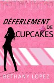 Déferlement de Cupcakes (Serie Cupcakes, #2) (eBook, ePUB)