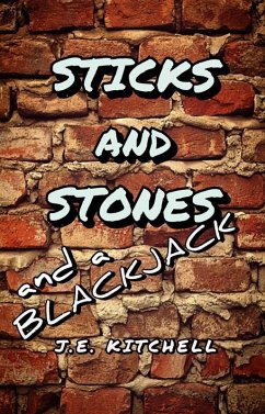 Cover Sticks and Stones and a Blackjack (eBook, ePUB)