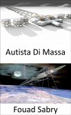 Autista Di Massa (eBook, ePUB)
