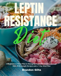 Leptin Resistance Diet (eBook, ePUB) - Gilta, Brandon