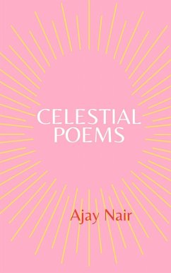Celestial Poems (eBook, ePUB) - Nair, Ajay