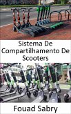 Sistema De Compartilhamento De Scooters (eBook, ePUB)
