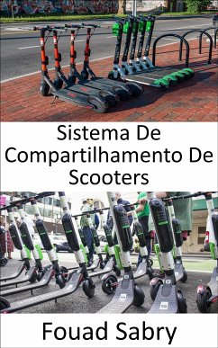 Sistema De Compartilhamento De Scooters (eBook, ePUB) - Sabry, Fouad