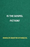 Is the Gospel Fiction? (eBook, ePUB)