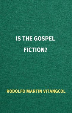 Cover Is the Gospel Fiction? (eBook, ePUB)