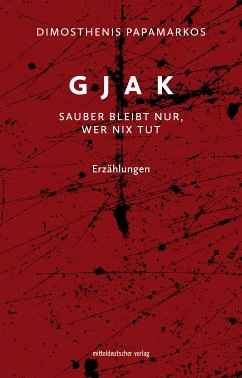 Gjak – sauber bleibt nur, wer nix tut (eBook, ePUB) - Papamarkos, Dimosthenis