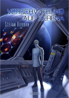 Der Ruul-Konflikt 4: Verschwörung auf Serena (eBook, ePUB) - Burban, Stefan