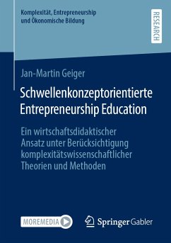 Schwellenkonzeptorientierte Entrepreneurship Education (eBook, PDF) - Geiger, Jan-Martin
