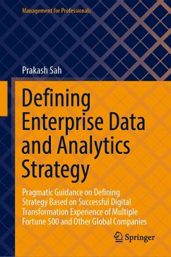 Defining Enterprise Data and Analytics Strategy (eBook, PDF) - Sah, Prakash
