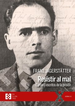 Resistir al mal (eBook, ePUB) - Jägerstätter, Franz