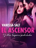 El ascensor y otros lugares prohibidos - an erotic series (eBook, ePUB)