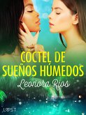 Cóctel de sueños húmedos - relato erótico breve (eBook, ePUB)