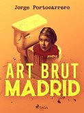 Art brut Madrid (eBook, ePUB)