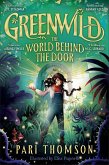 Greenwild: The World Behind The Door (eBook, ePUB)