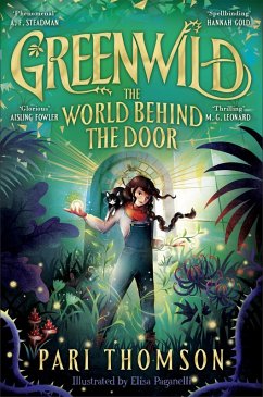Greenwild: The World Behind The Door (eBook, ePUB) - Thomson, Pari