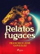 Relatos fugaces (eBook, ePUB) - Bild 1
