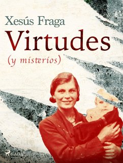 Virtudes (y misterios) (eBook, ePUB) - Fraga, Xesús