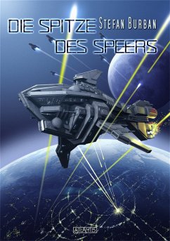 Der Ruul-Konflikt 10: Die Spitze des Speers (eBook, ePUB) - Burban, Stefan