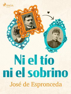 Ni el tío ni el sobrino (eBook, ePUB) - de Espronceda, José