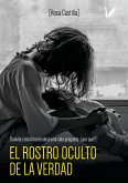 El rostro oculto de la verdad (eBook, ePUB)