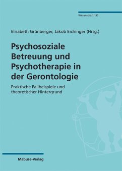Psychosoziale Betreuung und Psychotherapie in der Gerontologie (eBook, PDF)