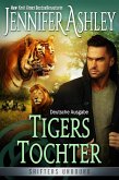 Tigers Tochter (Shifters Unbound: Deutsche Ausgabe, #14) (eBook, ePUB)