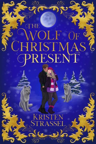 The Wolf of Christmas Present (Three Wolves for Christmas, #2) (eBook, ePUB)