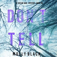 Don't Tell (A Taylor Sage FBI Suspense Thriller—Book 6) (MP3-Download) - Black, Molly