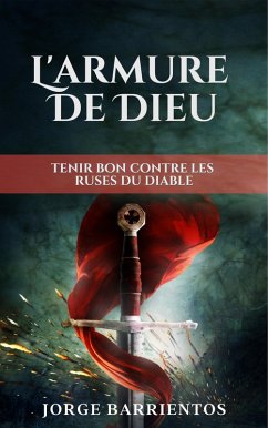 L'armure de Dieu (eBook, ePUB) - Barrientos, Jorge