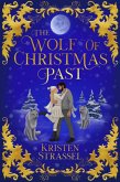The Wolf of Christmas Past (Three Wolves for Christmas, #1) (eBook, ePUB)
