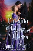 L'incanto di Lady Elianna (Amore leggendario, #3) (eBook, ePUB)