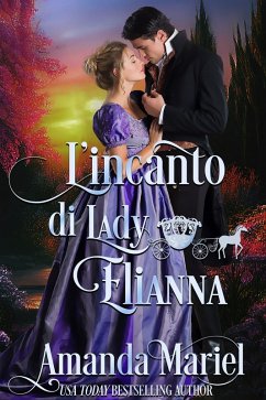 Cover L'incanto di Lady Elianna (Amore leggendario, #3) (eBook, ePUB)