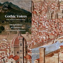 The Splendour Of Florence With A Burgundian Resona - Gothic Voices