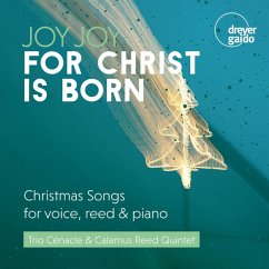 Joy,Joy For Christ Is Born - Trio Cénacle/Calamus Reed Quintet