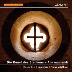 Die Kunst Des Sterbens-Ars Moriendi - Ensemble Il Capriccio/Vitzthum,Franz
