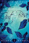 Ein Märchen von Gut und Böse (eBook, ePUB)