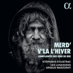 Merd'V'Là L'Hiver-Complaintes Des Gens De Rue - Marzorat/D'Oustrac/Les Lunaisiens