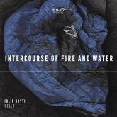 Intercourse Of Fire And Water-Werke Für Cello Solo